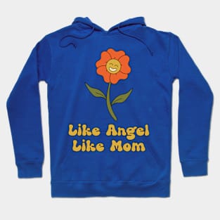 Like Angel Like Mom T-shirt Hoodie